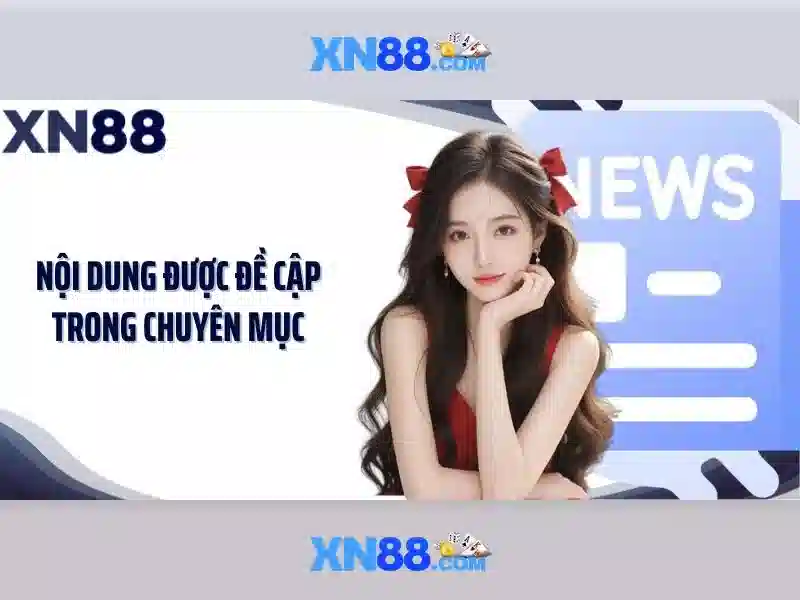 XN88 – Đánh giá và hướng dẫn sử dụng nền tảng trò chơi trực tuyến