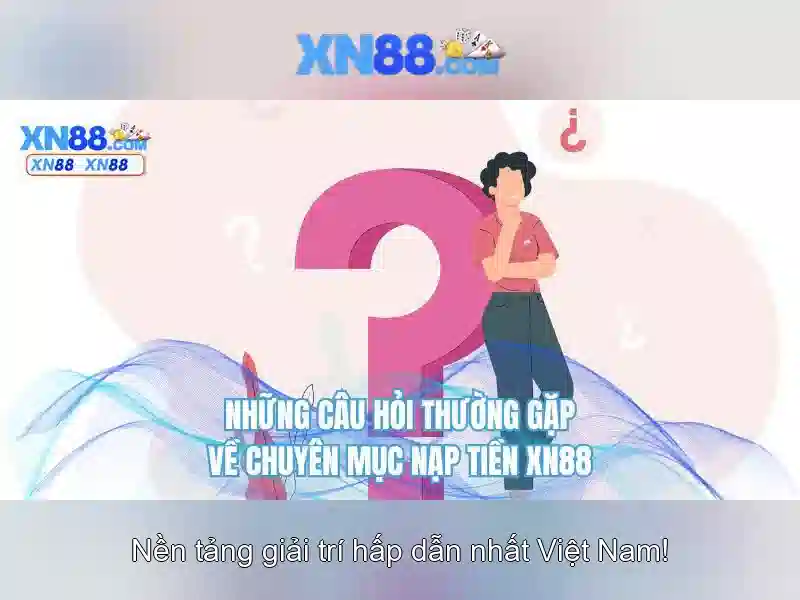 XN88: Nền tảng giải trí trực tuyến đáng tin cậy